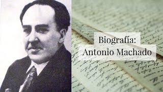 Antonio Machado  Biografía breve [upl. by Yeslaehc]