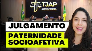 JULGAMENTO PATERNIDADE SOCIOAFETIVA [upl. by Leagiba583]