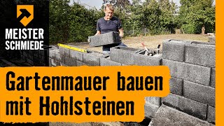 Gartenmauer bauen mit Hohlsteinen  HORNBACH Meisterschmiede [upl. by Caro]