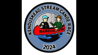 2024 Kenduskeag Canoe Race [upl. by Kernan]