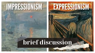 Arts Impressionism VS Expressionism Brief Discussion Definition Characteristics and Features [upl. by Eimar697]