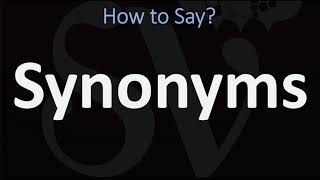 How to Pronounce Synonyms CORRECTLY [upl. by Anom508]