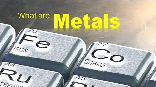 Metals 1011 What are Metals [upl. by Erapsag]