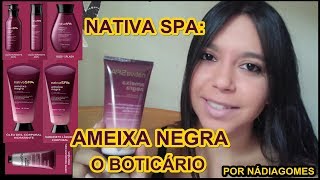 LINHA AMEIXA NEGRA  NATIVA SPA O BOTICÁRIO [upl. by Nimsaj]