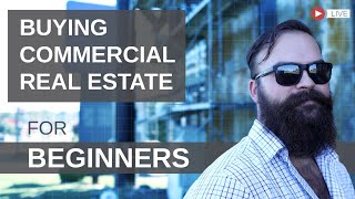 Buying Commercial Real Estate for Beginners A StepbyStep Guide [upl. by Alister187]